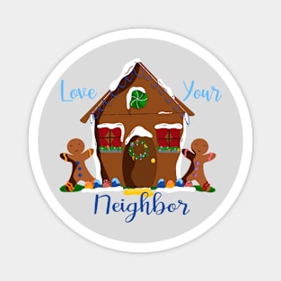 Love Your Neighbor! Magnet